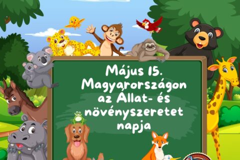 Állat és növényszeretet napja május 15.
