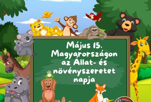Állat és növényszeretet napja május 15.