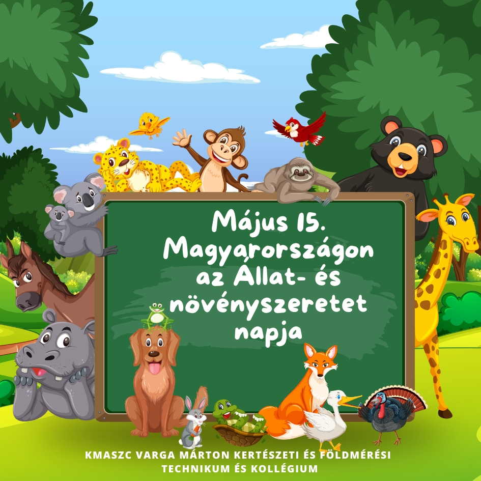 Állat és növényszeretet napja május 15.
