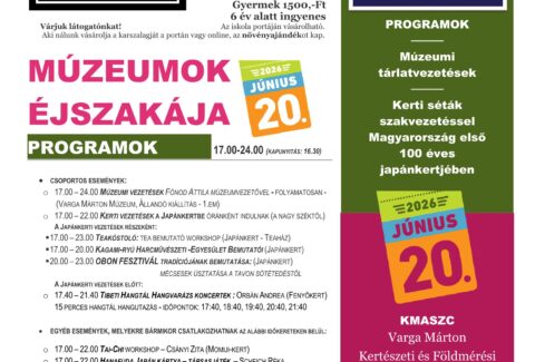 PROGRAMOK PLAKÁT Múzeumok Éjszakája 2026 WORD Magyarország első japánkertje pdf (2)