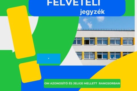Vegleges FELVÉTELI Jegyzek