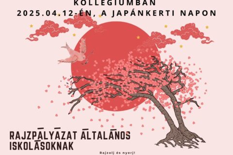 🎨 Japánkert Meséi – Álmodd meg a kert varázsát! 🎨 👧🧑 Rajzpályázat általános iskolásoknak 💡 Rajzolj és nyerj! Témák 🌸 A Kert Őrzője 🐉 Egy Nap a Japánkertben 🎏 A Virágok Ünnepe Beküldési h